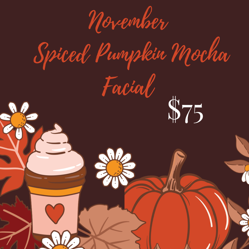 Spiced Pumpkin Mocha Facial Special