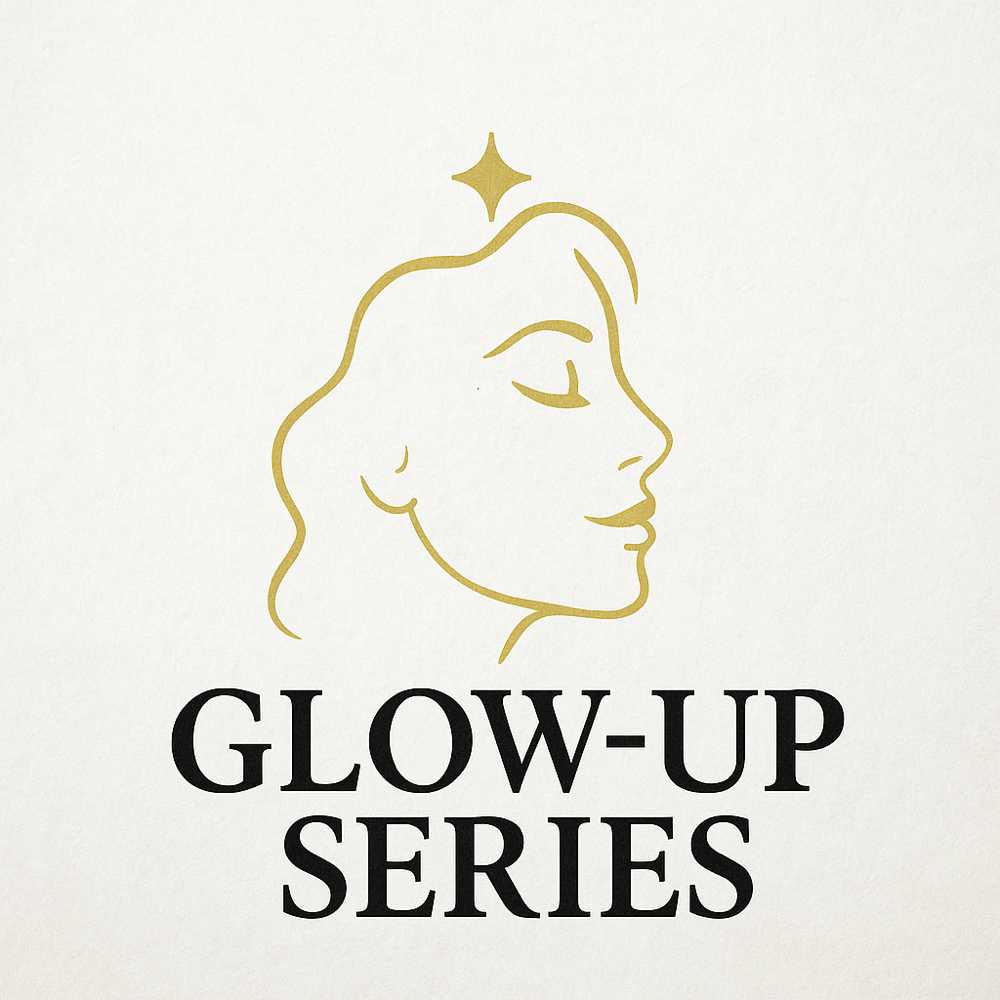 Glow Up Series