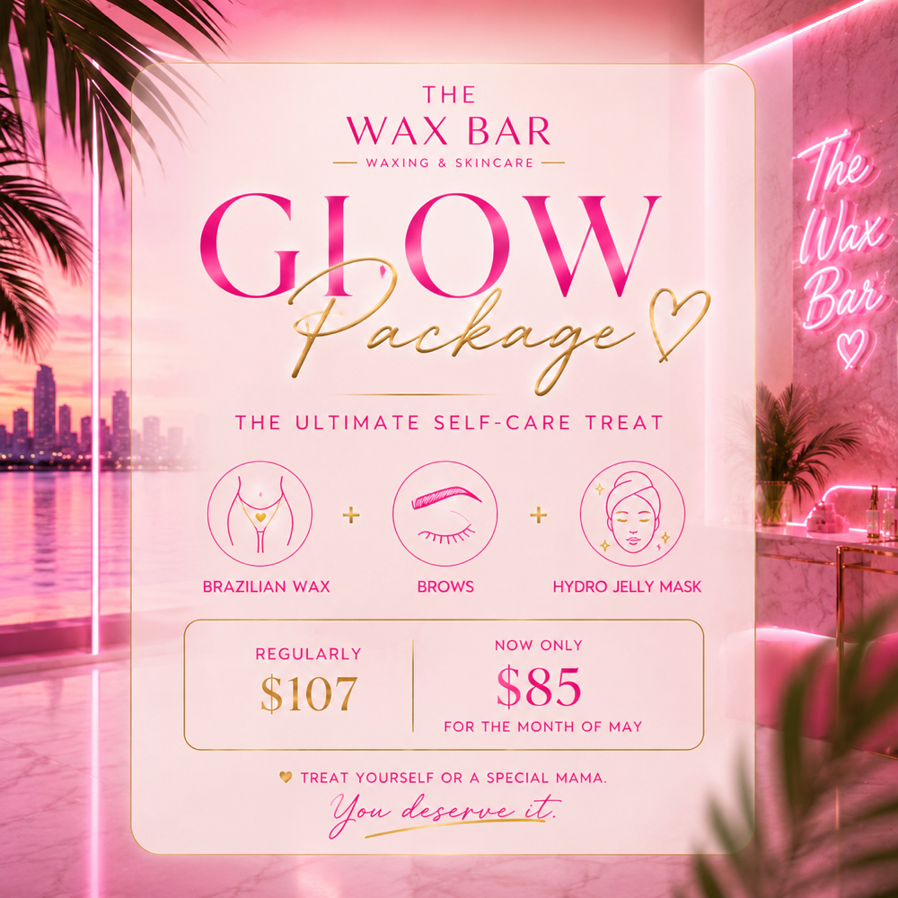 Mother’s Day Glow Package 💐 at The Wax Bar in Riverside, CA