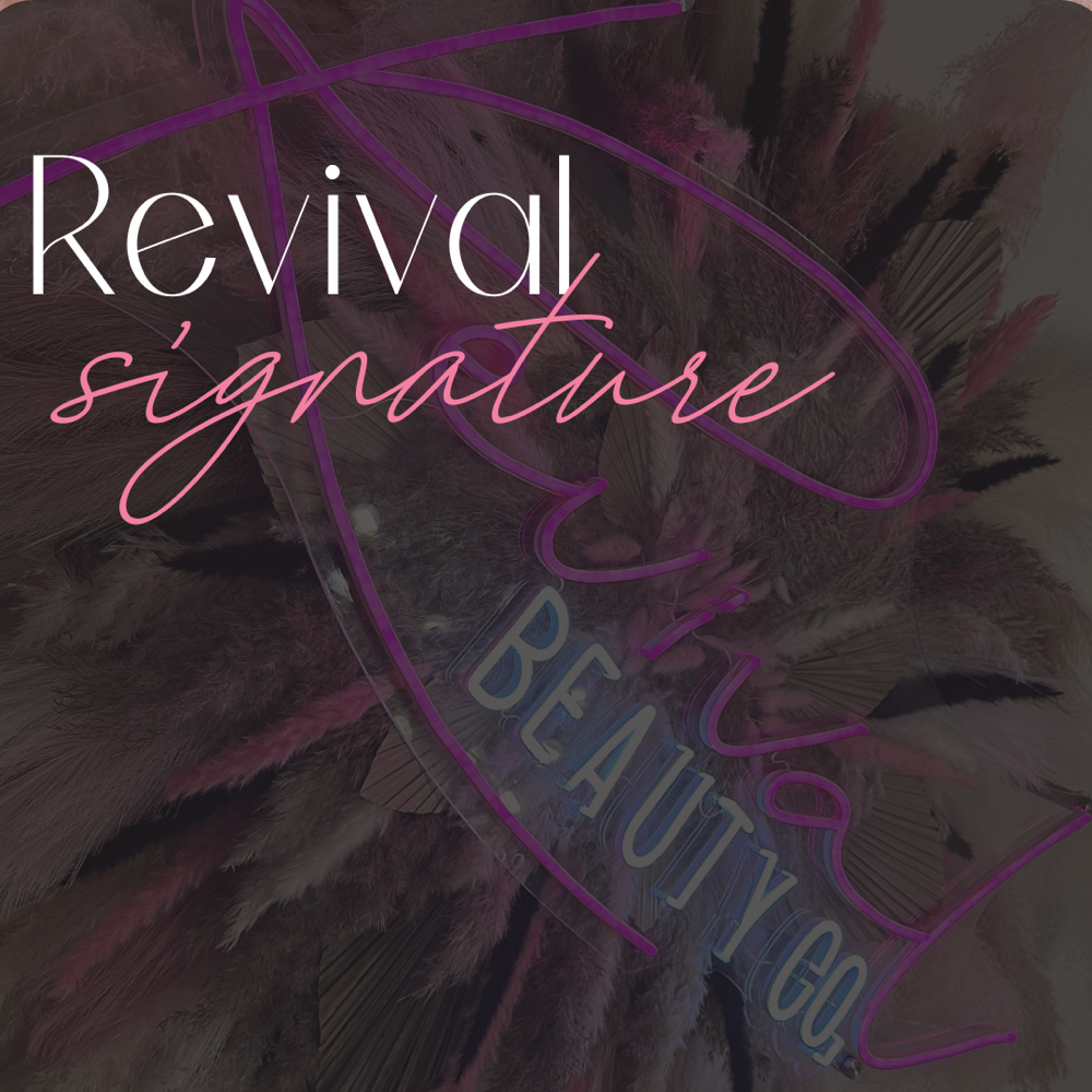 Revival Signature ✨