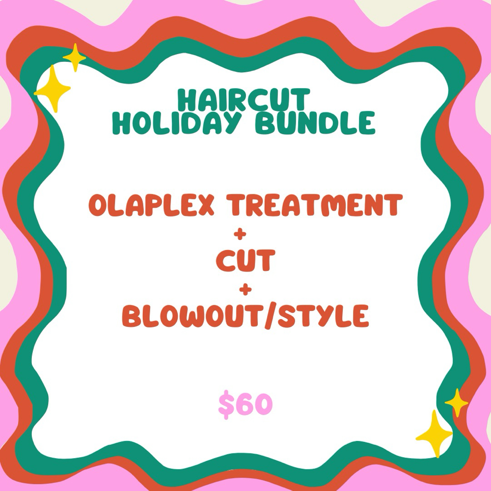 HAIRCUT - HOLIDAY BUNDLE