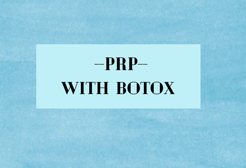 PRP + Botox (1 Session)