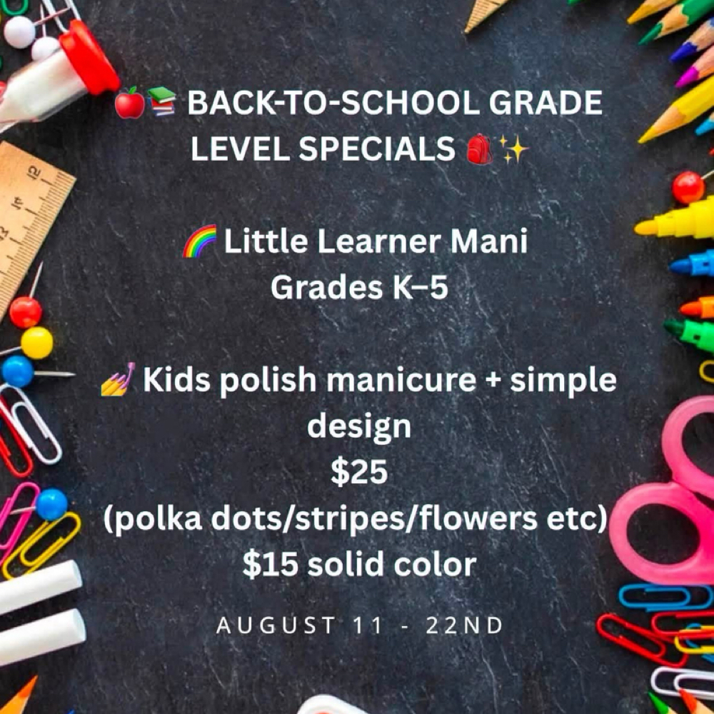 Back To School K-5 at Lexxahh’s Luxury Nail Lab in Hartville, OH