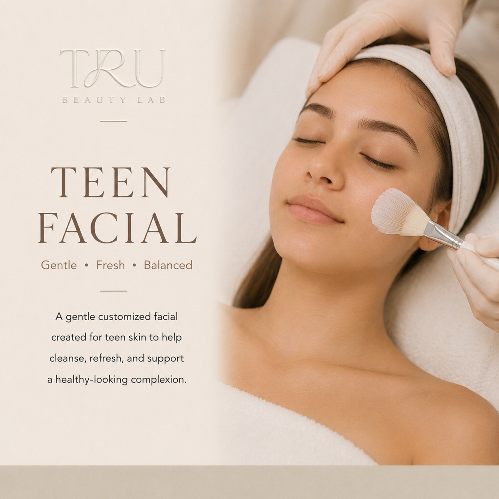Teen Facial at Tru Beauty Lab LLC in El Paso, TX