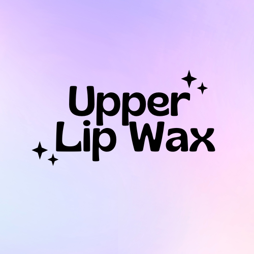 Upper Lip Wax