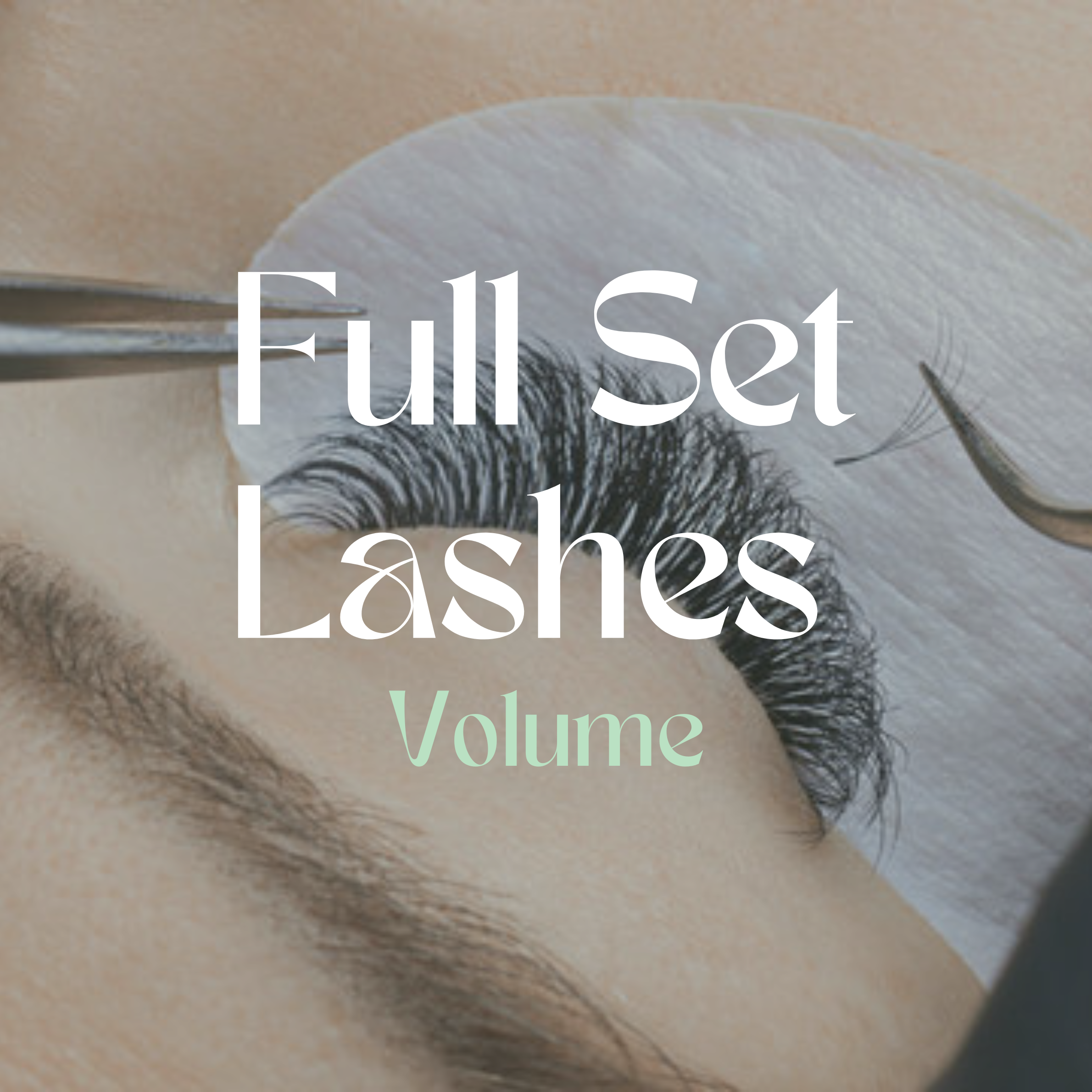 Full Set Lashes (Volume)