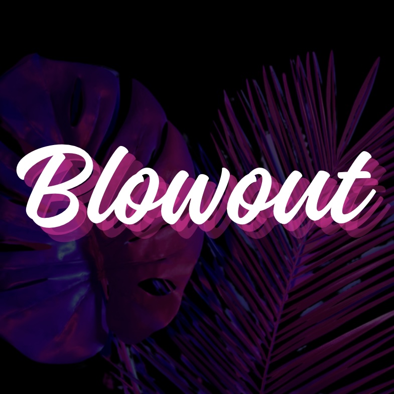 Blowout