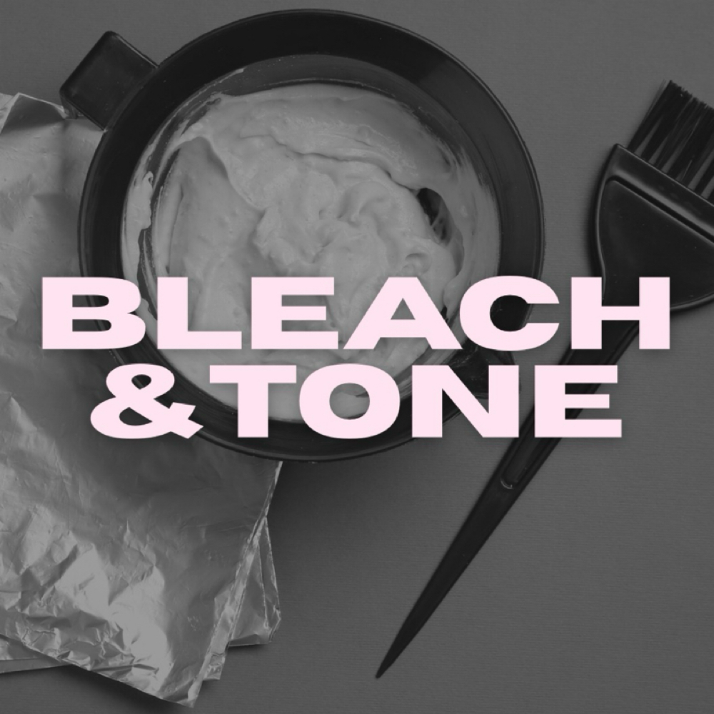 Bleach and Tone