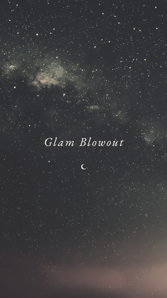 Glam Blow Out