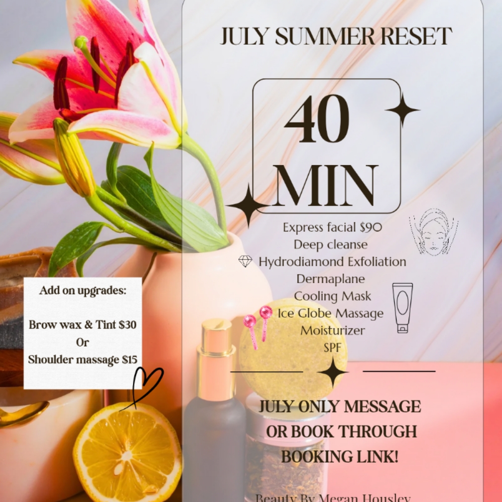 July Summer Reset at Beauty By Megan Housley in Rogers, AR