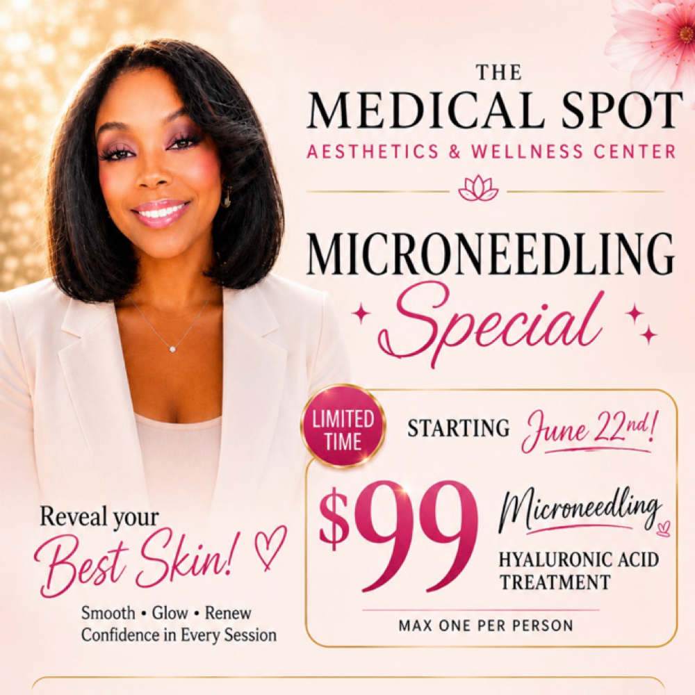 SUMMER MICRONEEDLING $99 at The Medical Spot in Fayetteville, GA