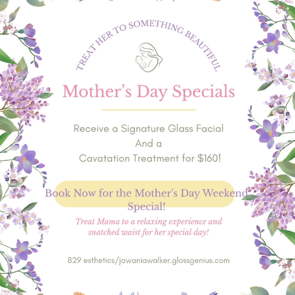 Mothers Day Special at 829 Esthetics in Milwaukee, WI