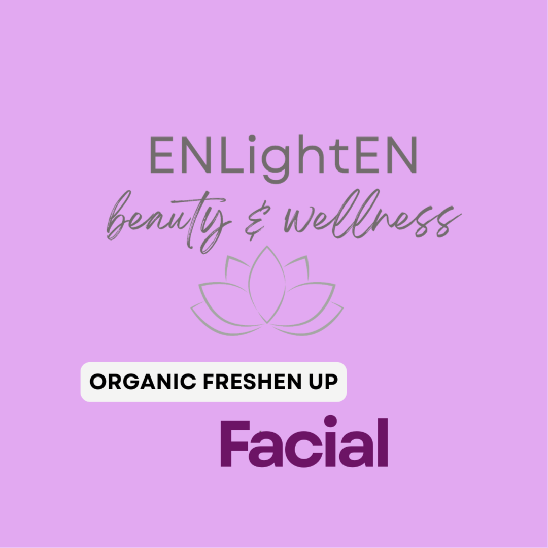 Organic Freshen Up Facial