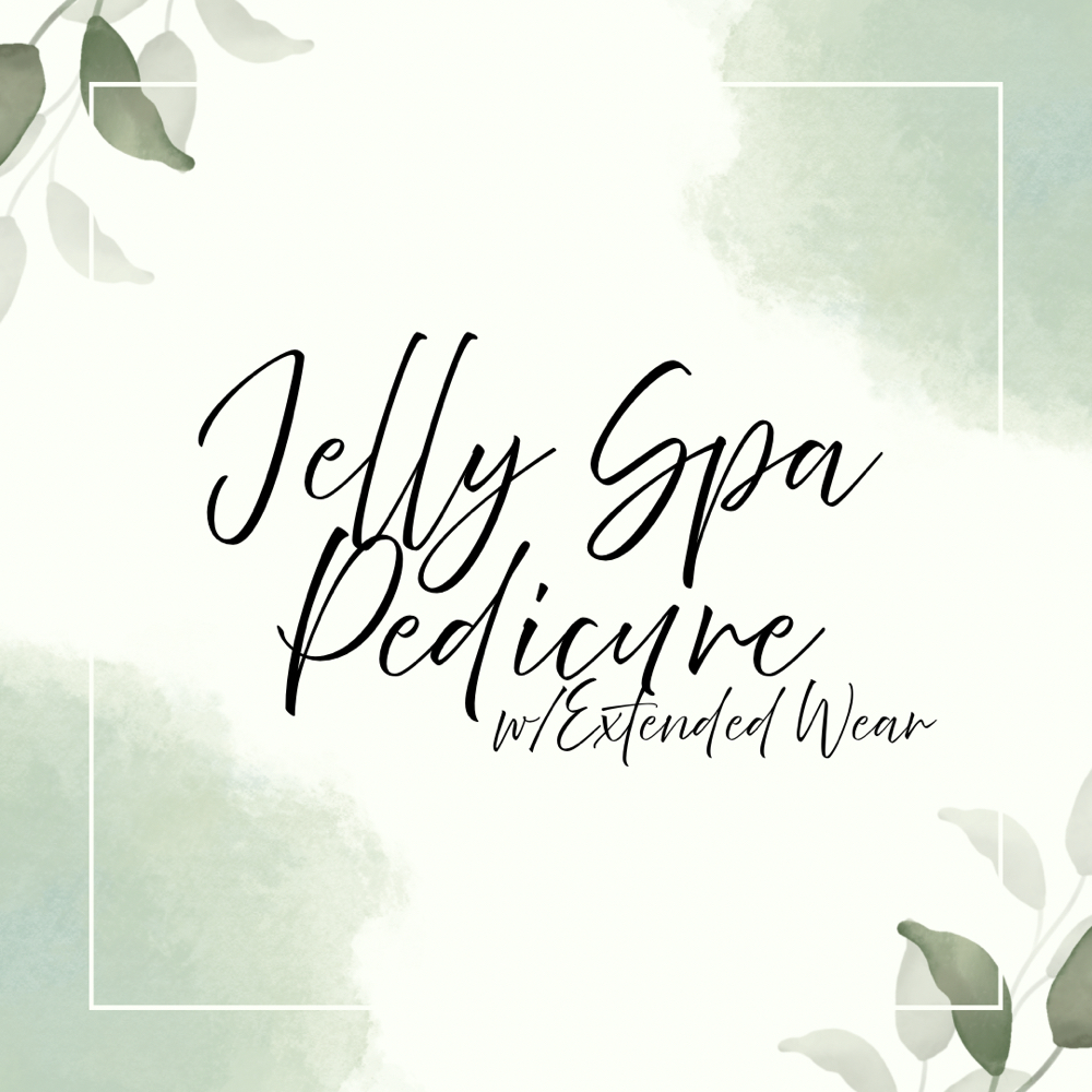 Jelly Spa Pedicure w/Extended Wear