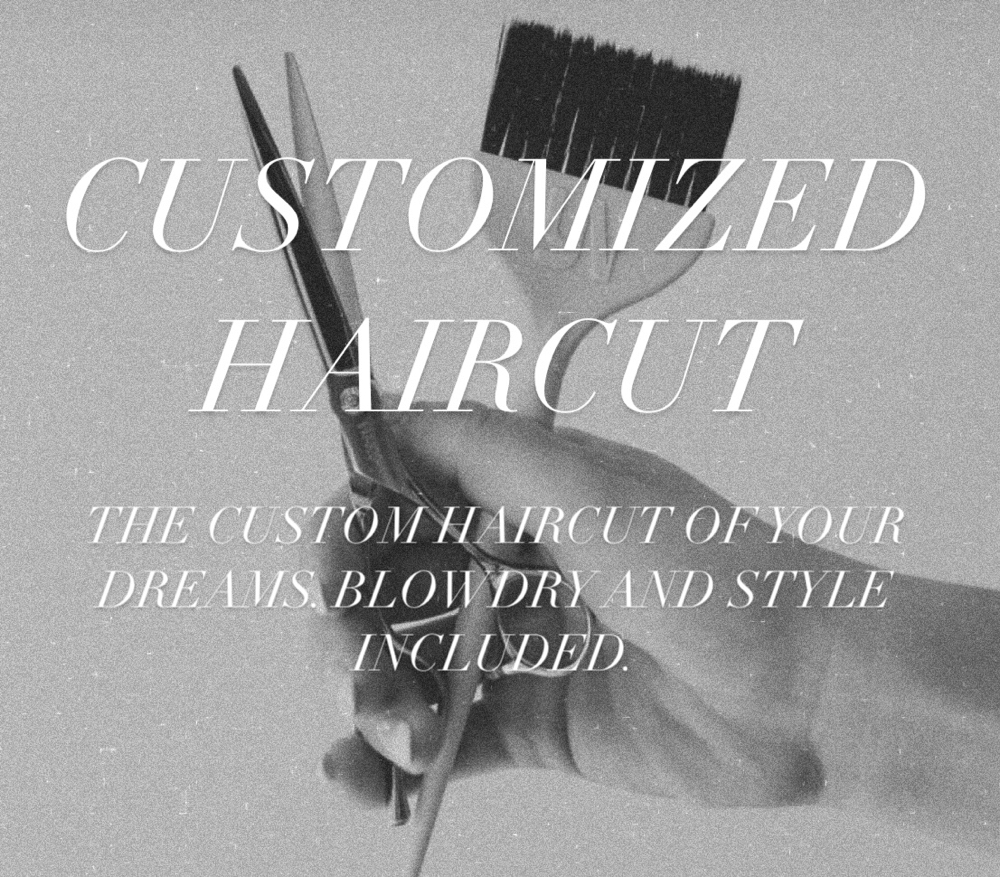 CUSTOMIZED HAIRCUT