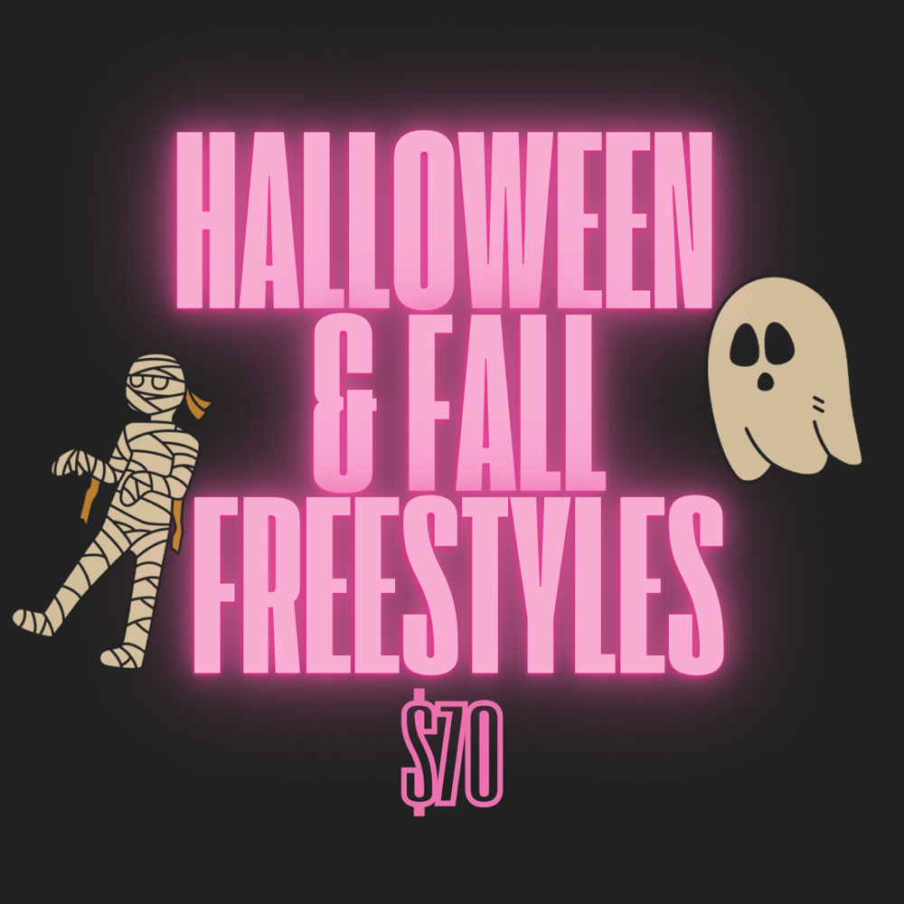OCT: Halloween / Fall Freestyles