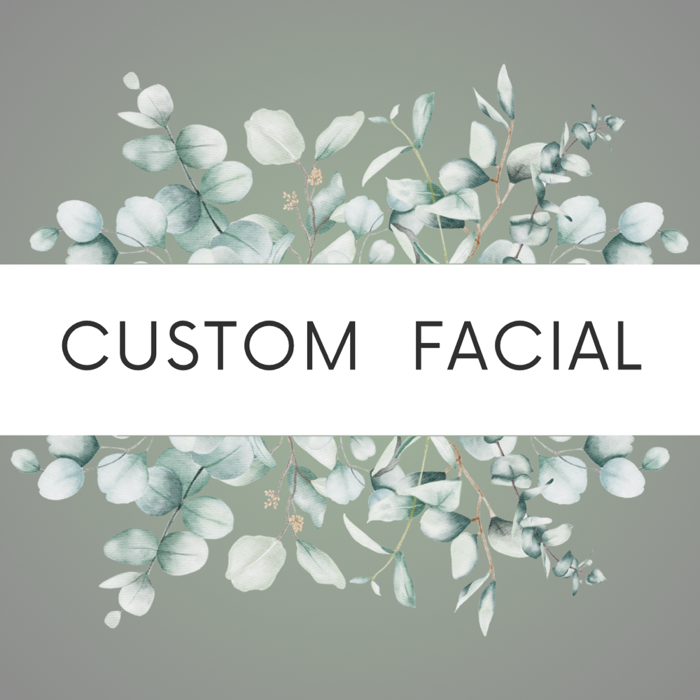 Custom Facial