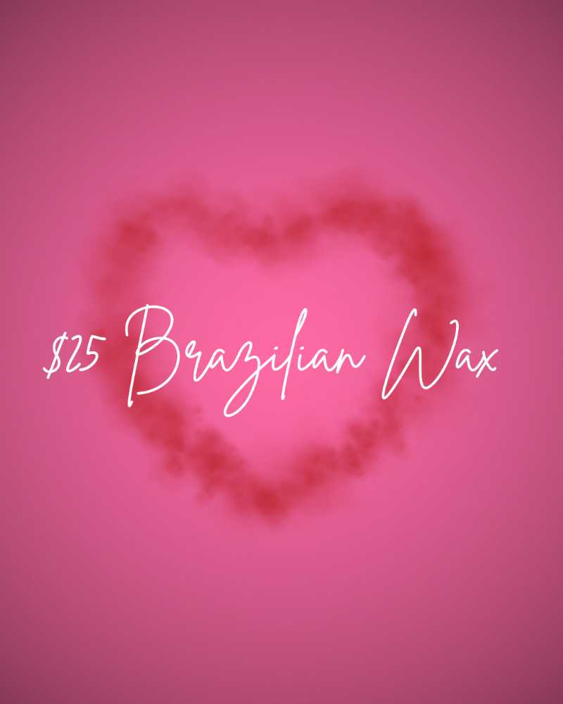$25 Brazilian Wax- MONDAYS ONLY