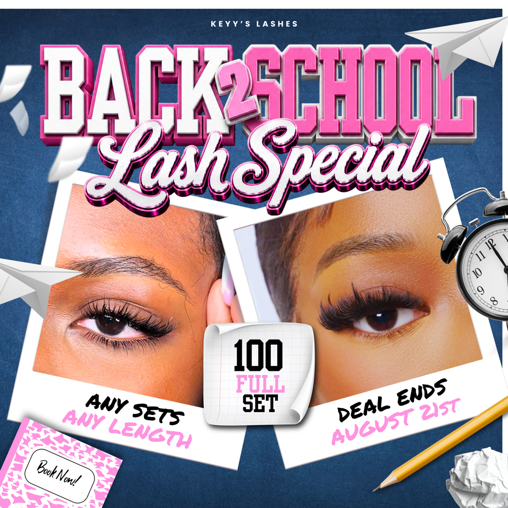 Back To School (August) at Keyy’s iBrows & Lashes in Atmore, AL