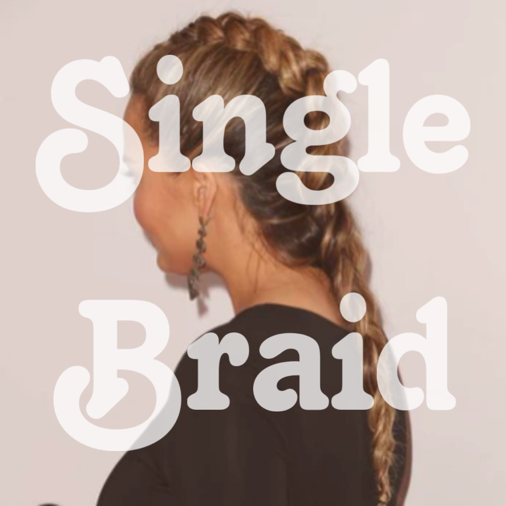 Single Braid