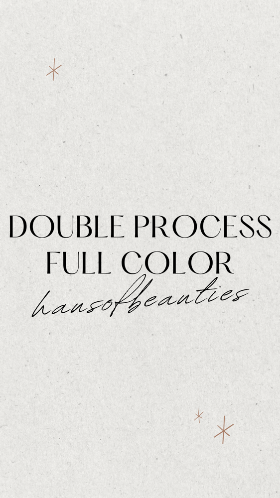 Double Process Full Color at Haus of Beauties in Middletown, NY