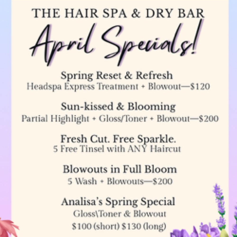 BLOWOUTS IN FULL BLOOM $200 at The Hair Spa & Dry Bar in Tucson, AZ