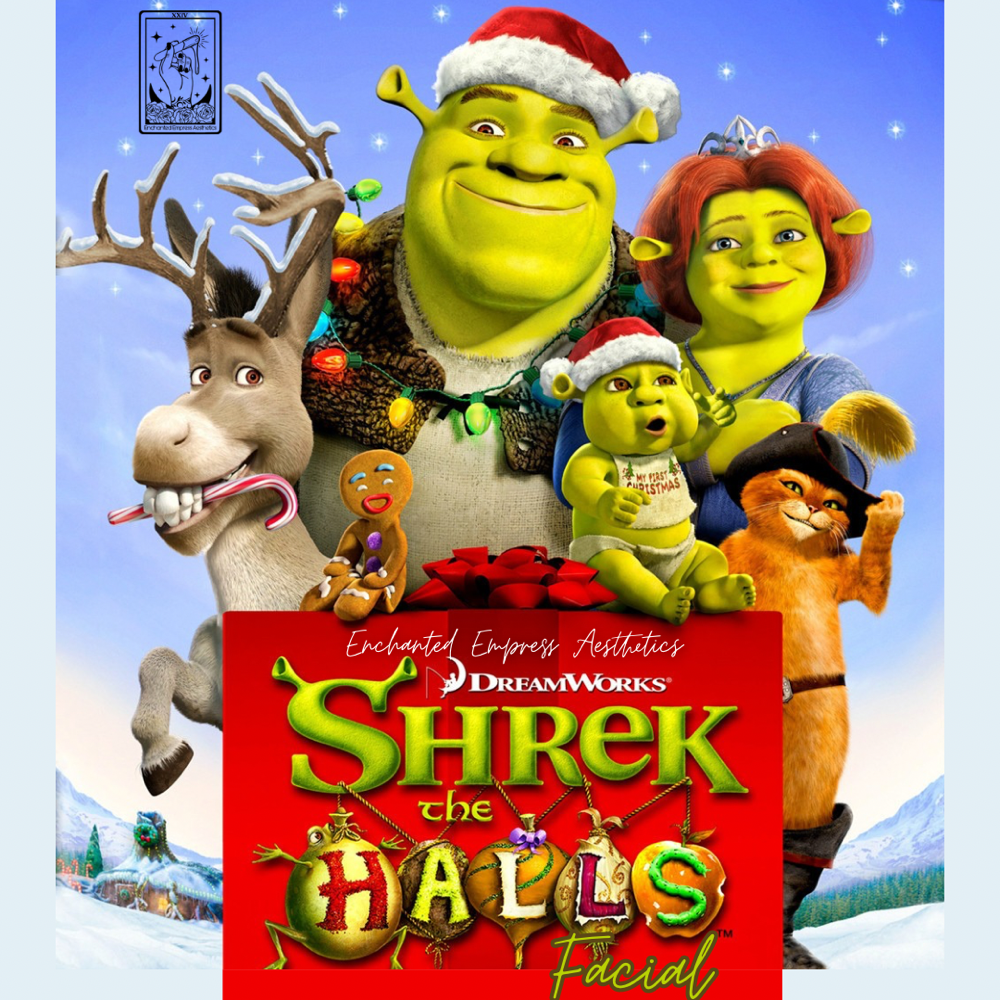 Shrek The Halls Facialšš
š½