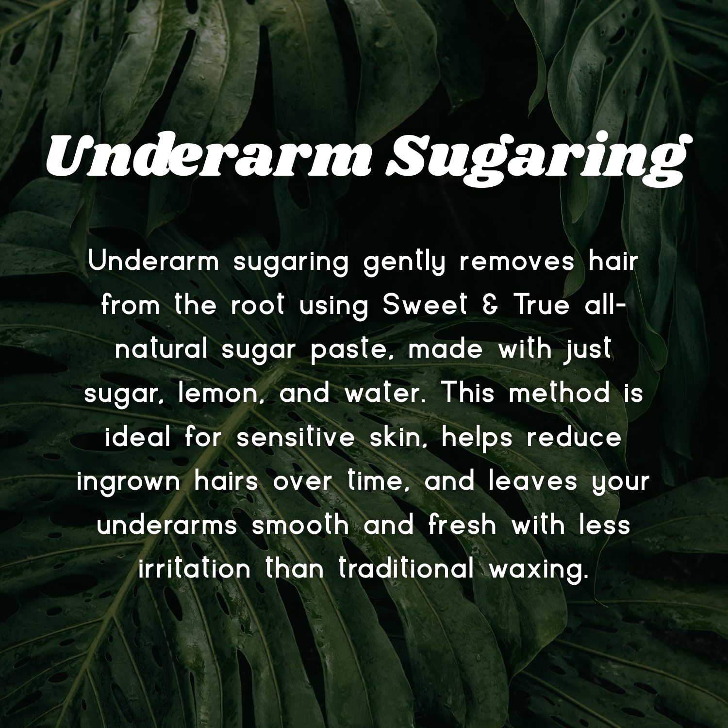 Underarm Sugaring