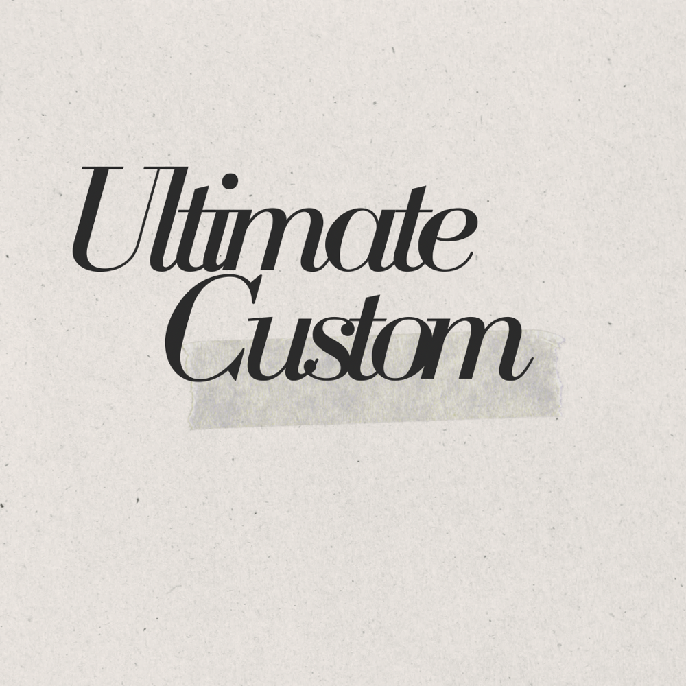 ULTIMATE CUSTOM