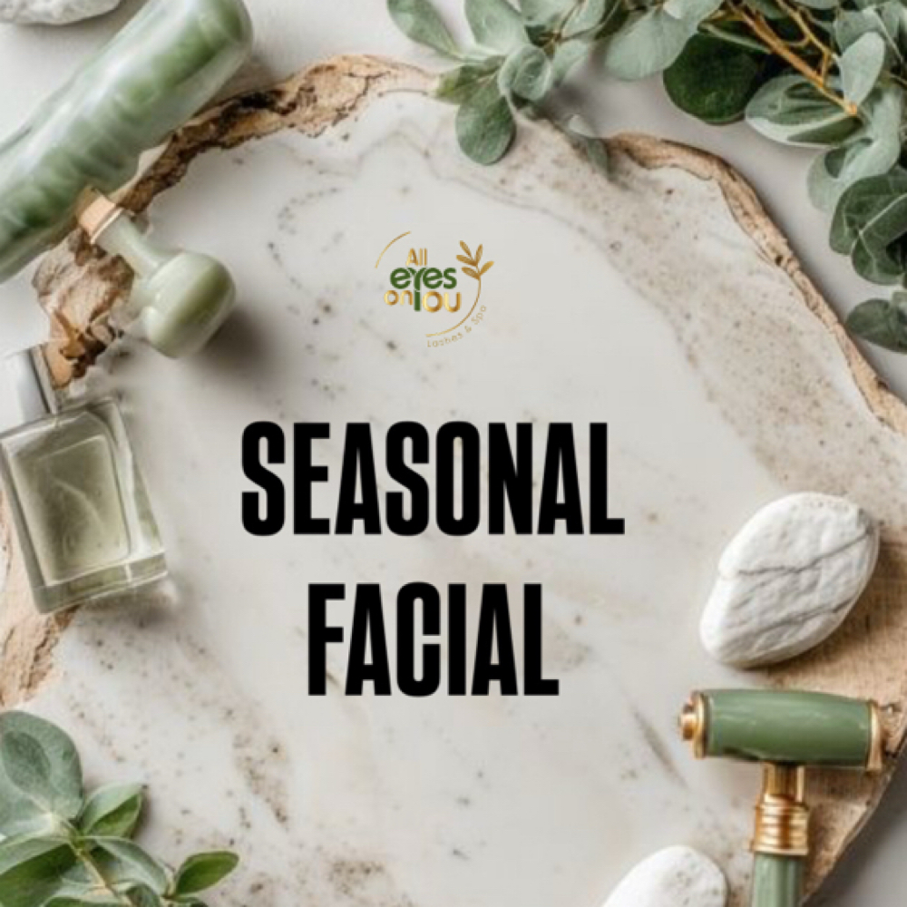 Seasonal Facial at All Eyes On You | LASH & SPA in Ledgewood, NJ