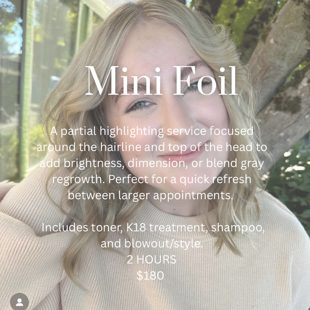 Mini Foil at BloomingBeautySuite in Eugene, OR