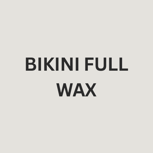 BIKINI FULL WAX