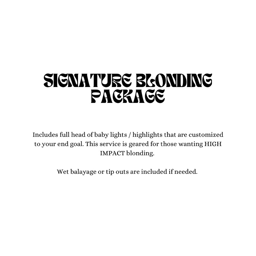 The Signature Blonding Package
