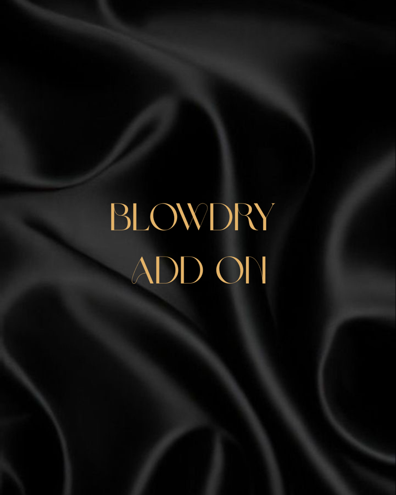 Blow-dry Add On
