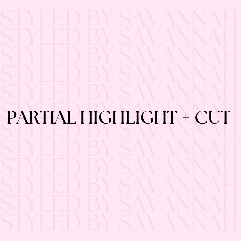 Partial Highlight + Cut