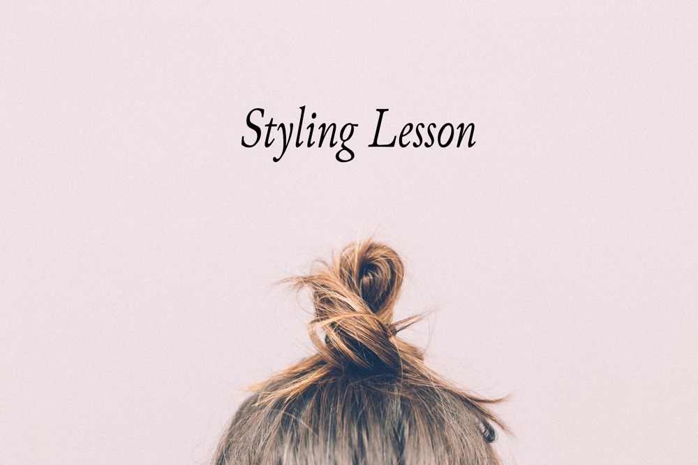 Styling Lesson