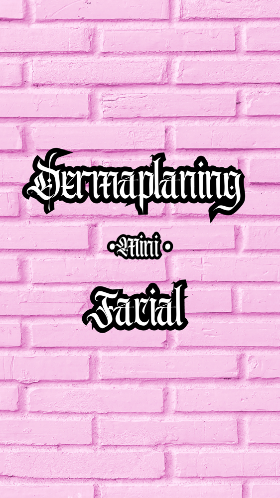 Dermaplaning Mini Facial