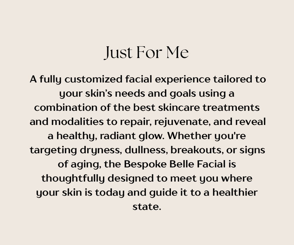 Just For Me Facial