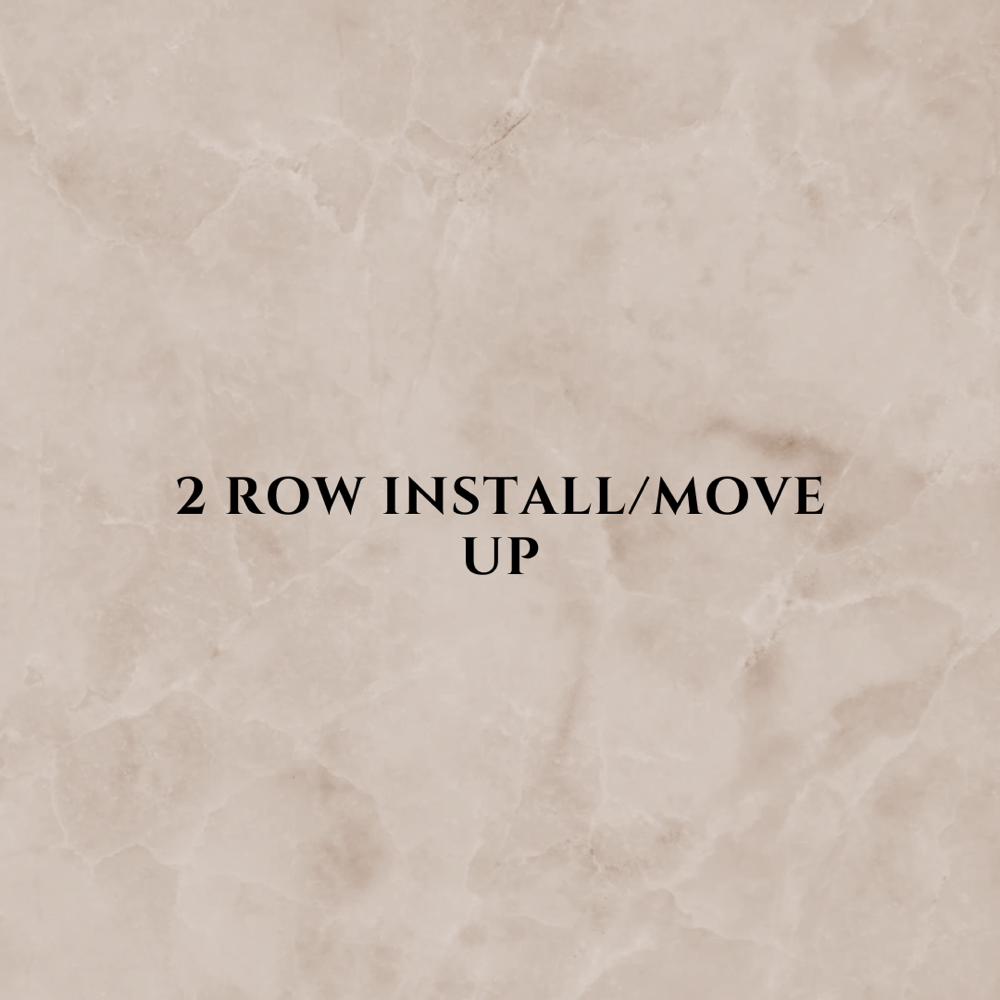 2 Row Install/Move Up