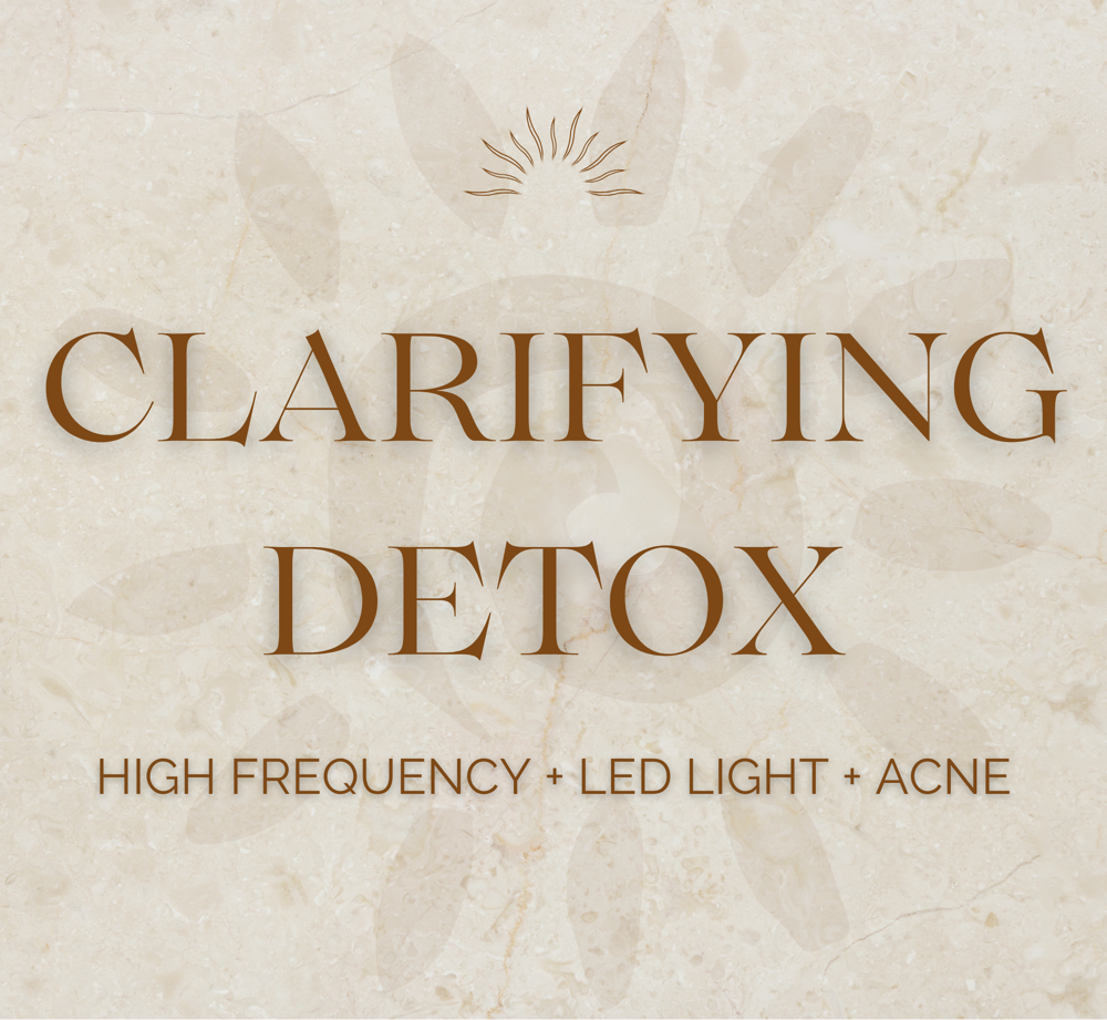 The Clarifying Detox / Acne Facial