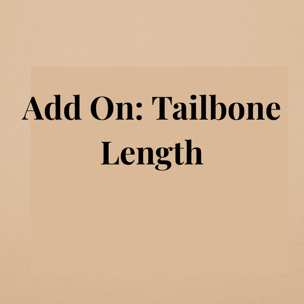Add On: Tailbone Length