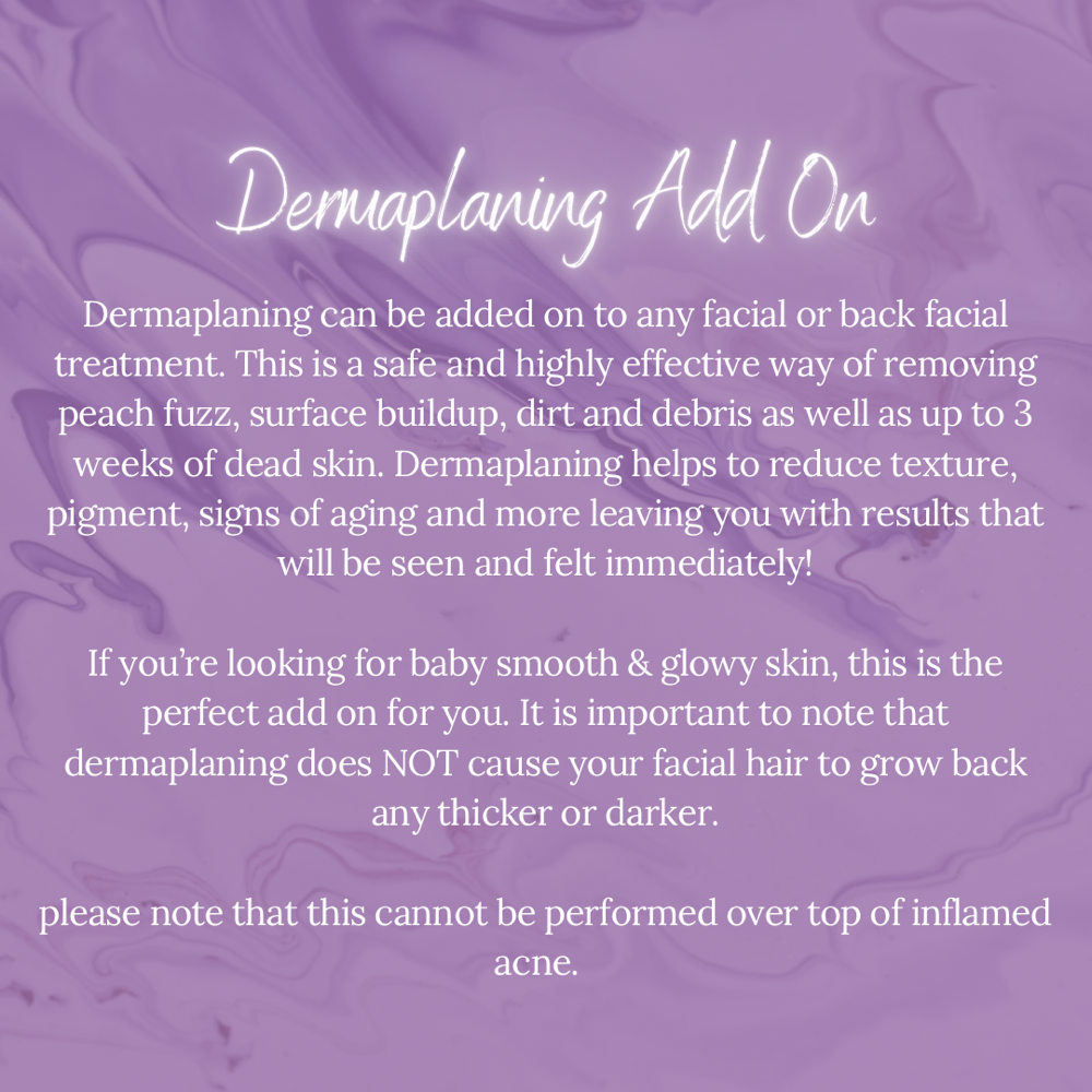 Dermaplaning (Add On)