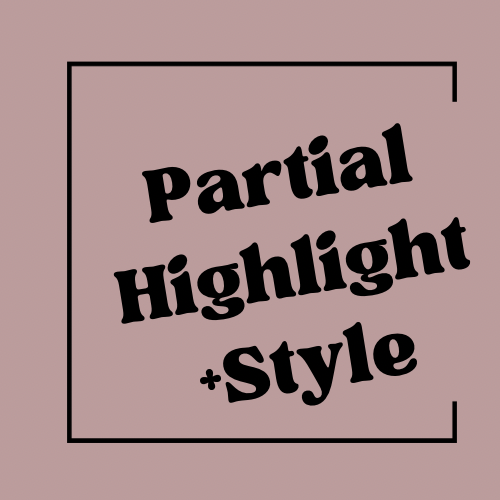 Partial Highlight + Style