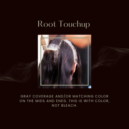 Root Touchup