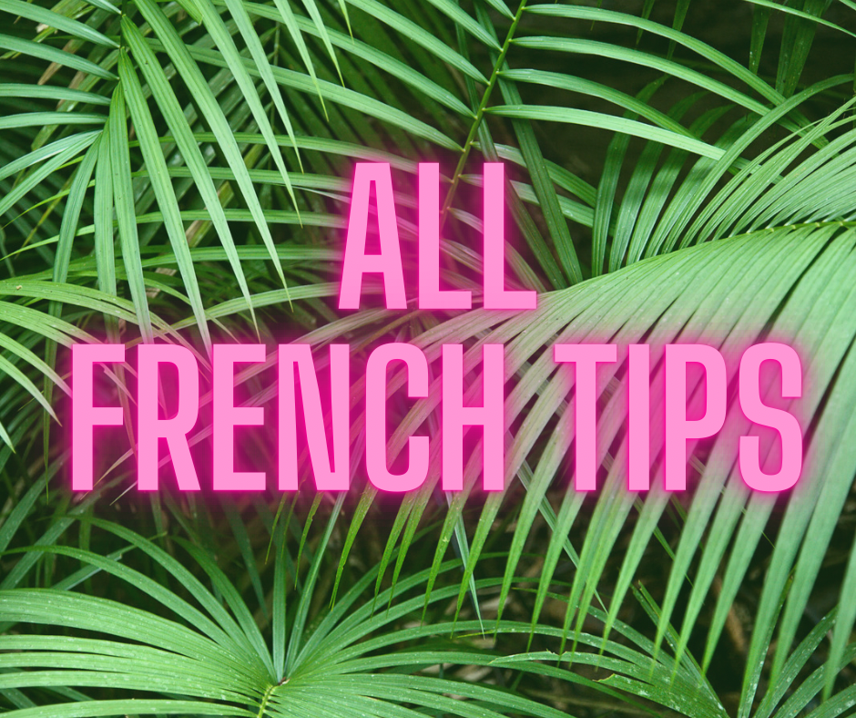 French Tips