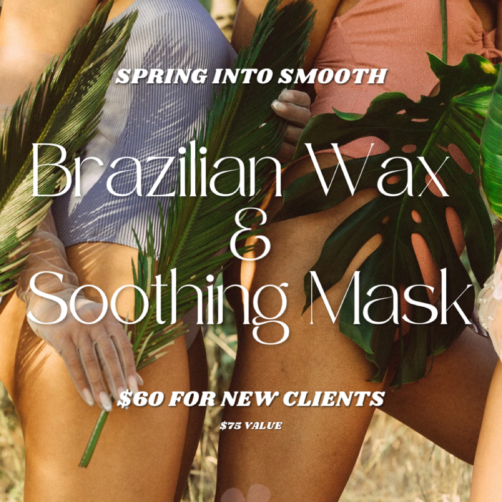 New Client Spring Brazilian Wax 🌸 at MS Beauty Studio in Colorado Springs, CO