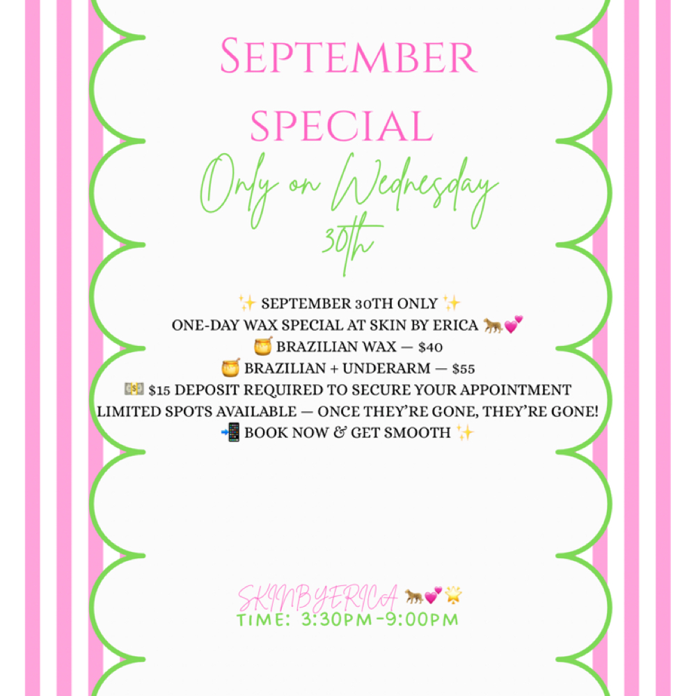 September Special Wednesday 30th 💕 at SkinByErica in Weslaco, TX
