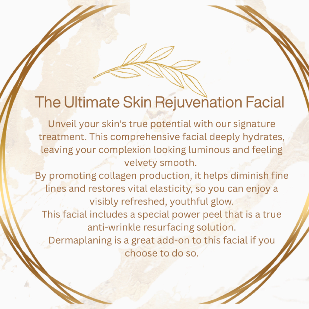 Ultimate Skin Rejuvenation Facial