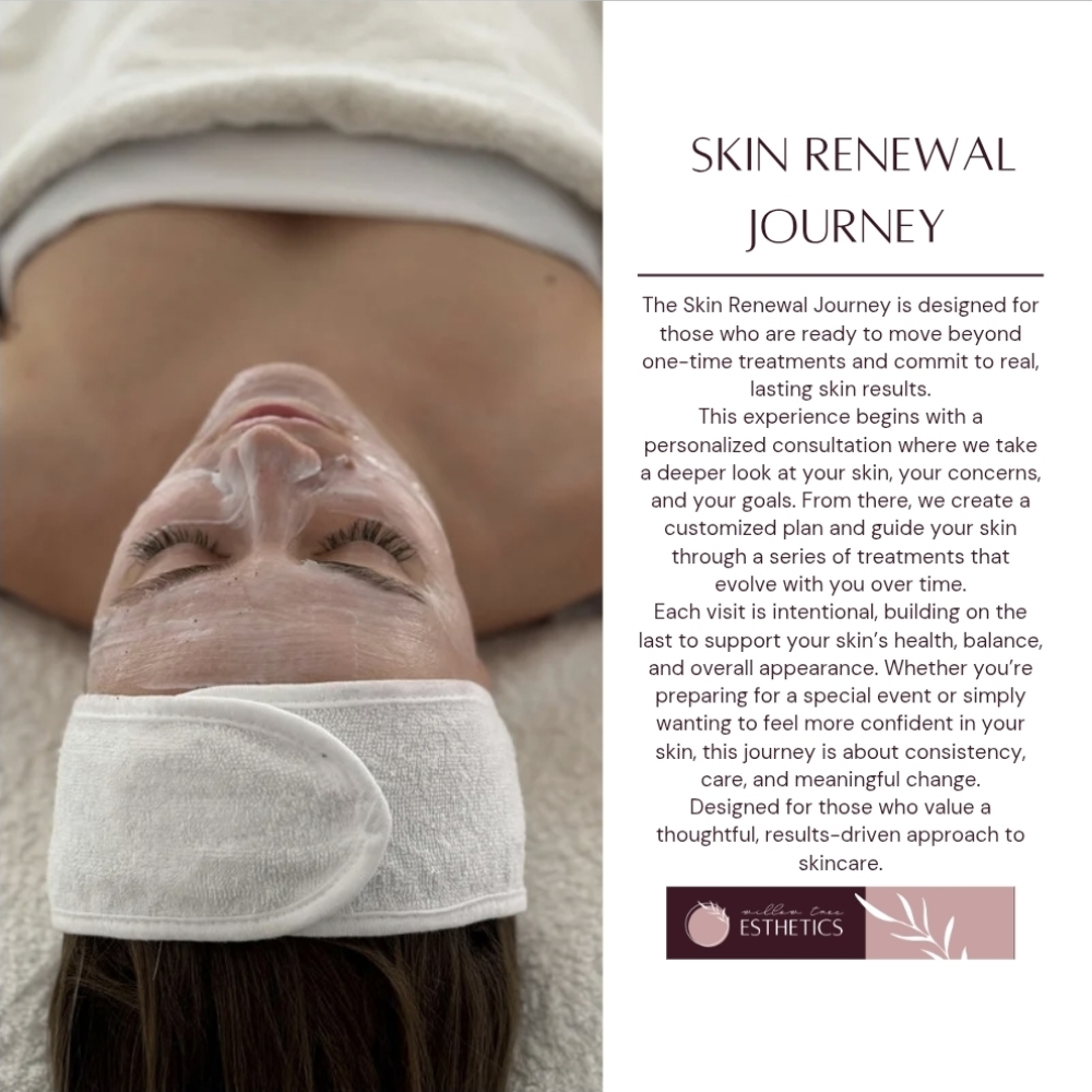 Skin Renewal Journey at Willow Tree Esthetics LLC in Ammon, ID