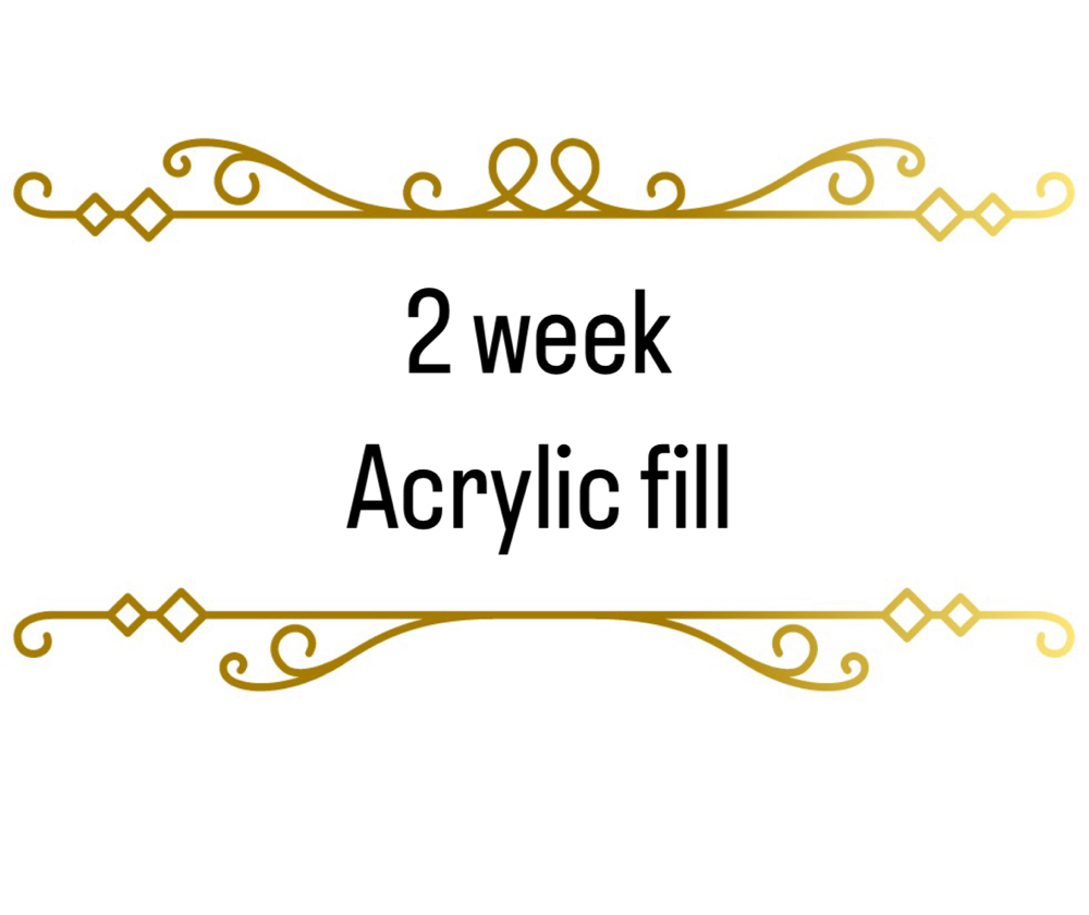 2 Week Acrylic Fill